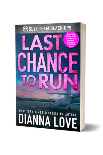 Last Chance To Run: Prequel to Slye Team series